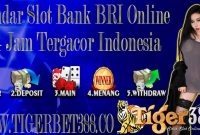 Bandar Slot Bank BRI Online 24 Jam Tergacor Indonesia